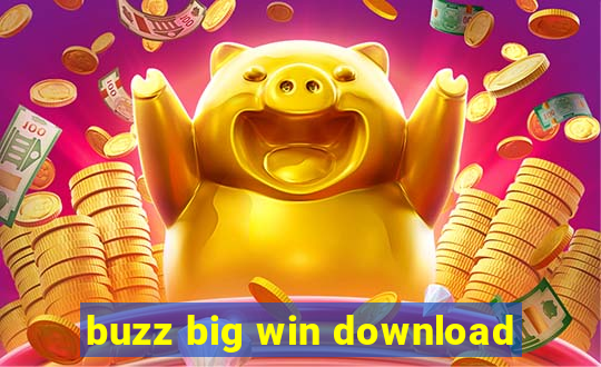 buzz big win download