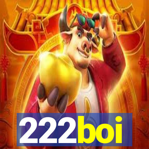 222boi