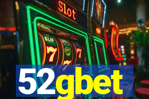 52gbet