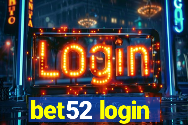 bet52 login