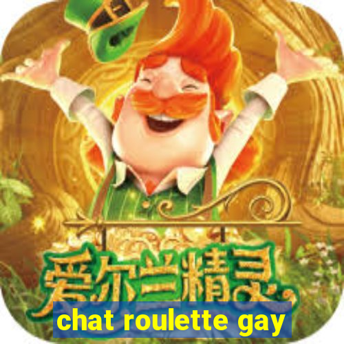 chat roulette gay