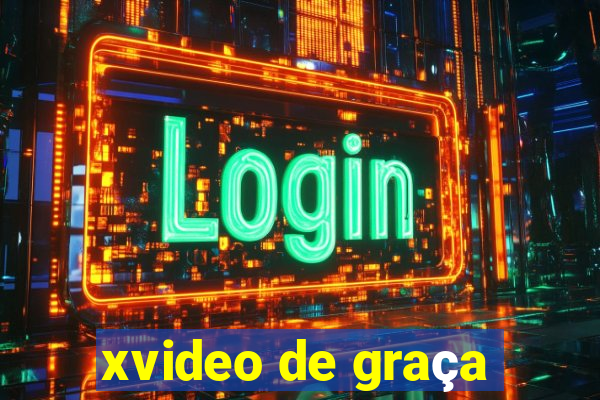 xvideo de graça