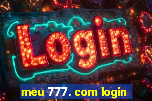 meu 777. com login