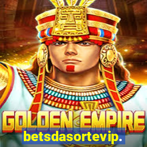 betsdasortevip.com