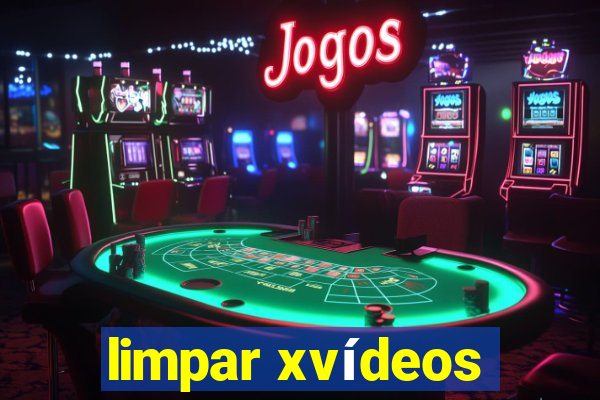 limpar xvídeos