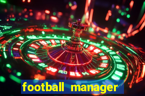 football manager 2024 crack