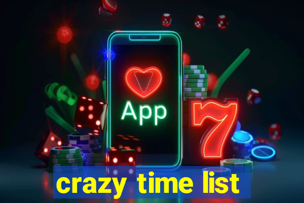 crazy time list