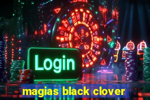 magias black clover