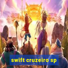 swift cruzeiro sp