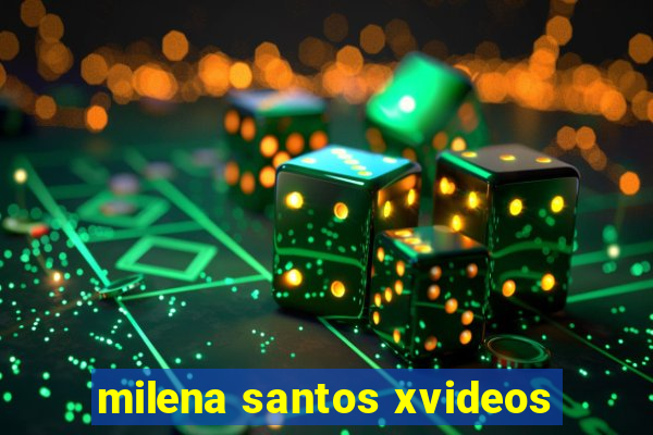 milena santos xvideos