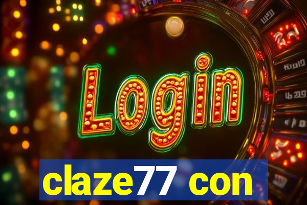 claze77 con