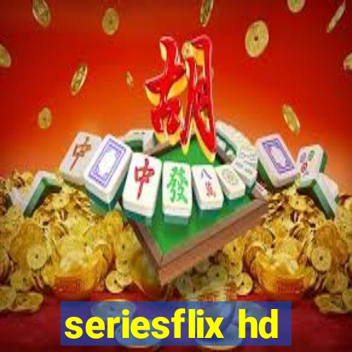 seriesflix hd