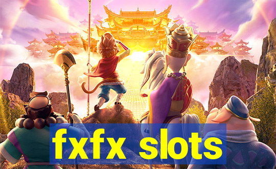 fxfx slots