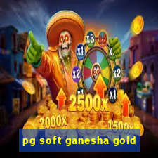 pg soft ganesha gold