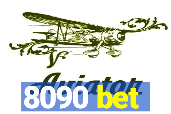 8090 bet