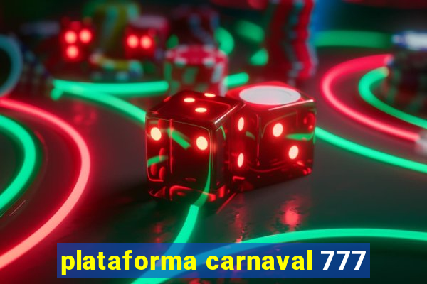 plataforma carnaval 777