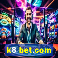 k8 bet.com