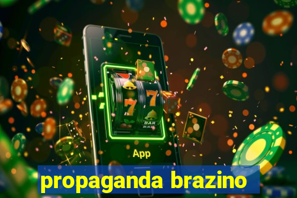 propaganda brazino