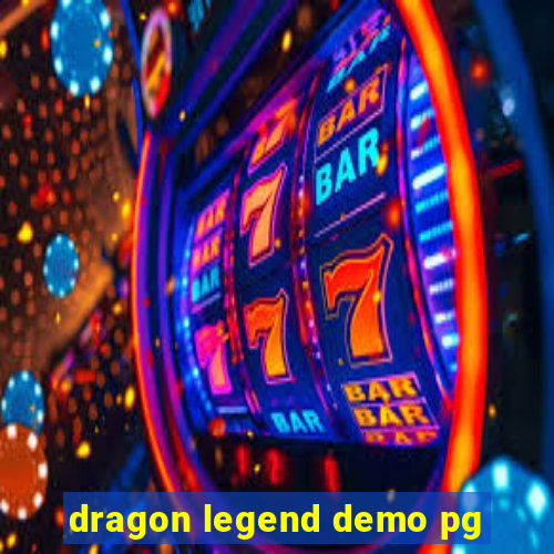 dragon legend demo pg