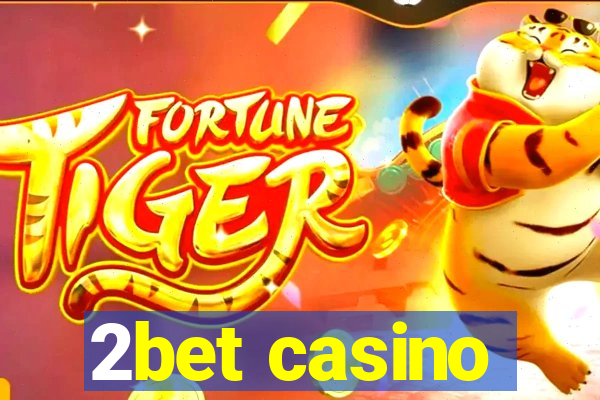 2bet casino