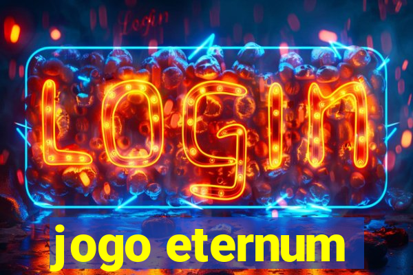 jogo eternum