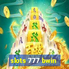 slots 777 bwin