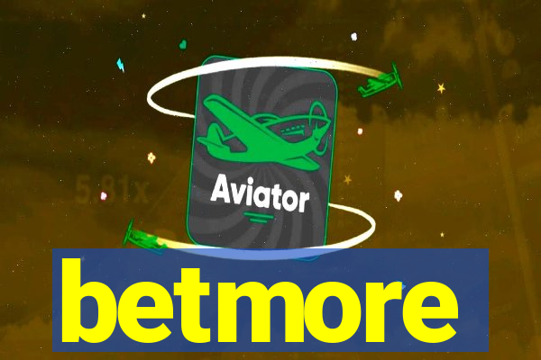 betmore