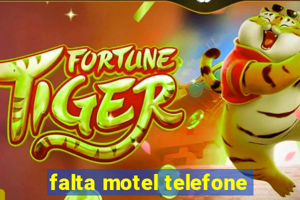 falta motel telefone