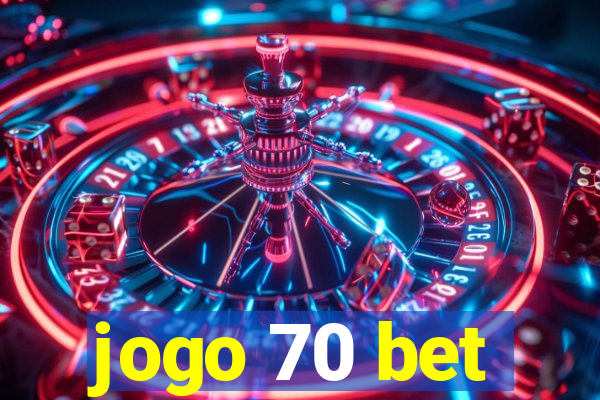 jogo 70 bet