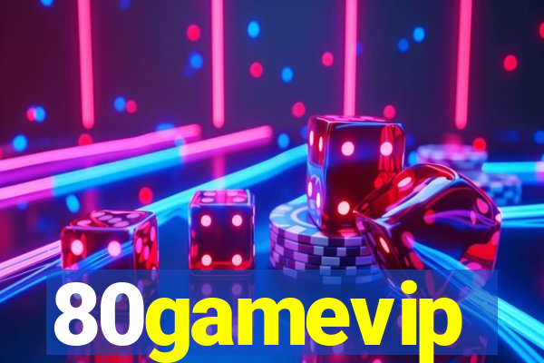 80gamevip