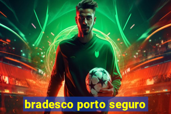 bradesco porto seguro