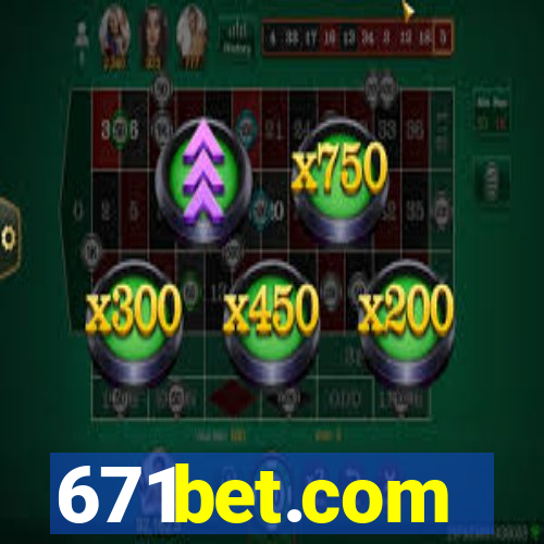 671bet.com