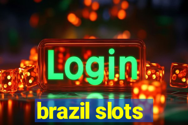 brazil slots