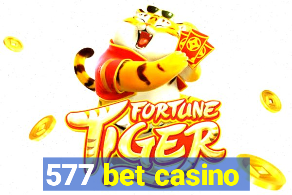 577 bet casino