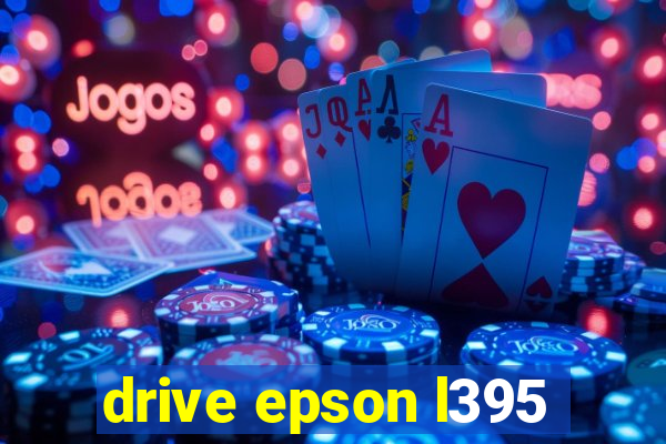 drive epson l395