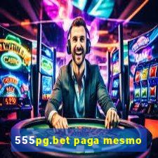 555pg.bet paga mesmo