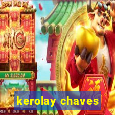 kerolay chaves