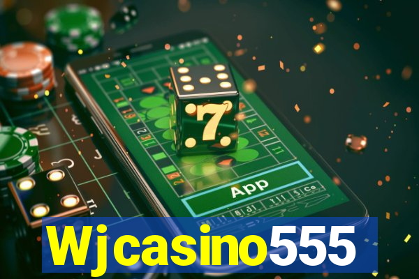 Wjcasino555