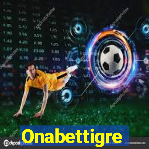 Onabettigre