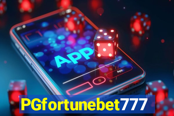 PGfortunebet777