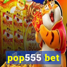 pop555 bet