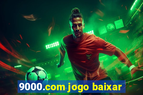 9000.com jogo baixar