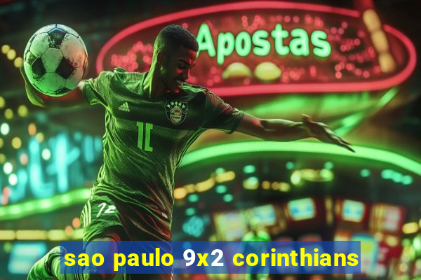 sao paulo 9x2 corinthians