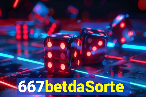 667betdaSorte