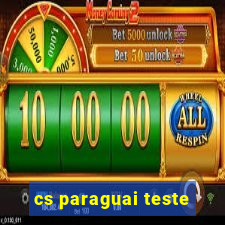 cs paraguai teste