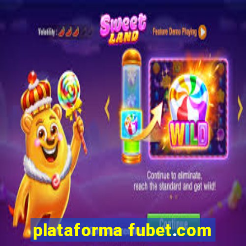 plataforma fubet.com