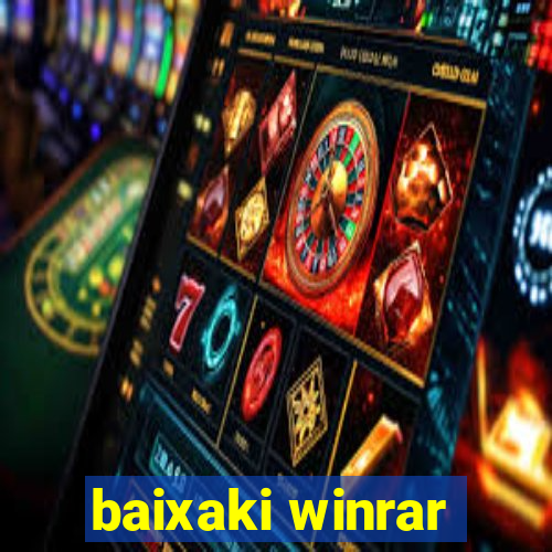 baixaki winrar