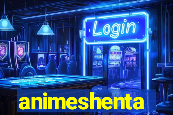 animeshenta