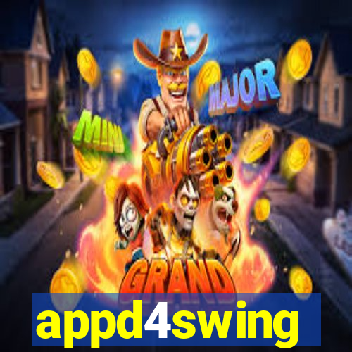 appd4swing