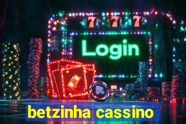 betzinha cassino